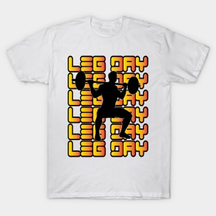 leg day T-Shirt